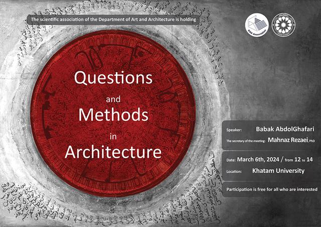 A Specialized Meeting on "Questions and Methods in Architecture" To Be Held
